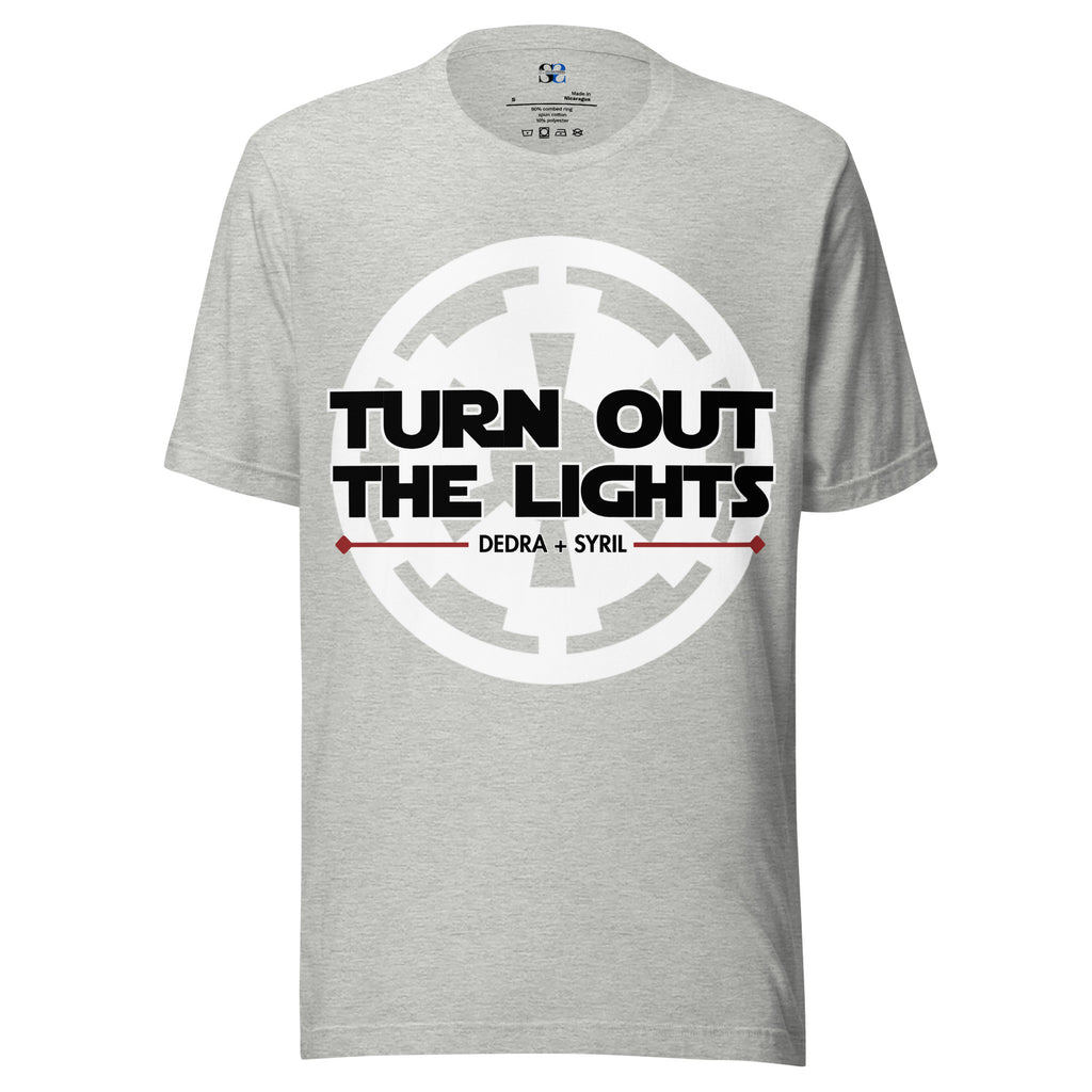 Turn Out the Lights shirt, Star Wars Inspired Shirt, Andor Shirt, Dedra Meero, Syril Karn