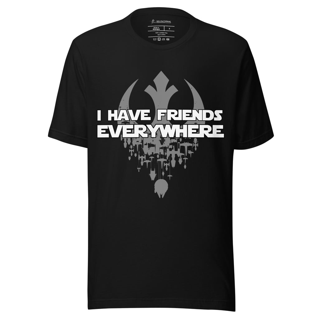 I Have Friends Everywhere Shirt, Star Wars Inspired Shirt, Andor Inspired Shirt, Cassian Andor