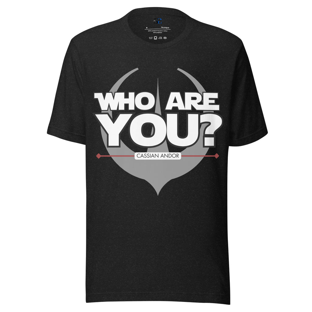 Who Are You Shirt, Star Wars inspired shirt, Andor Shirt, Cassian Andor, Syril Karn